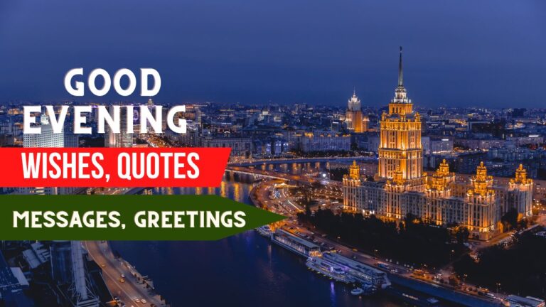Good Evening Wishes, Messages, Quotes
