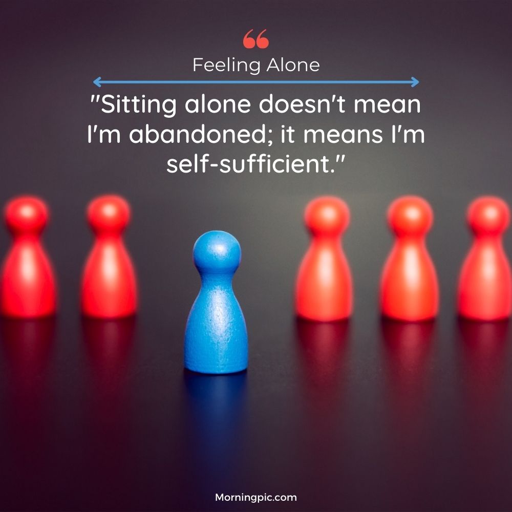 120+ Feeling Alone Status Messages for Broken Hearts 3 Feeling Alone Status