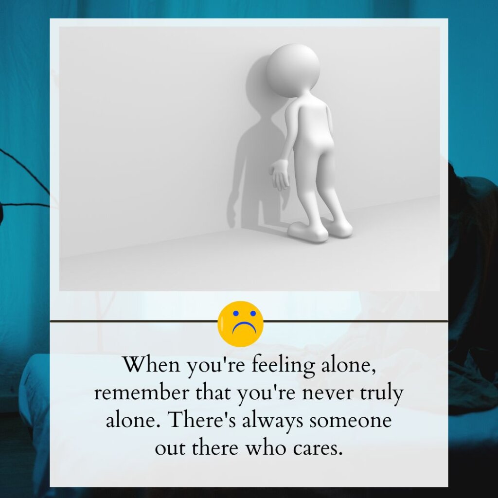 120+ Feeling Alone Status Messages for Broken Hearts 5 Feeling Alone status