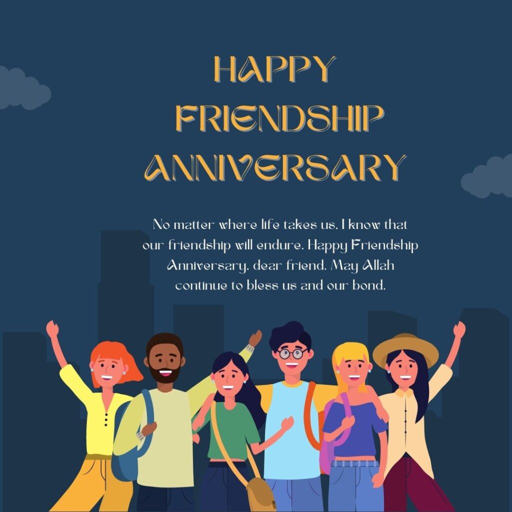 110+ Happy Friendship Anniversary Wishes to Share 4 friendship anniversary wishes
