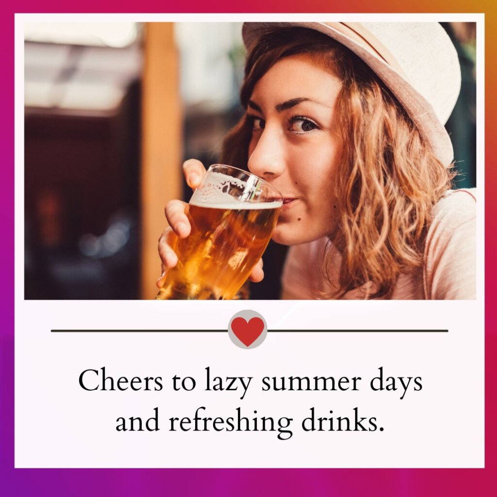 400+ Drinking Captions For Instagram Cheers Moments 6 Drinking captions