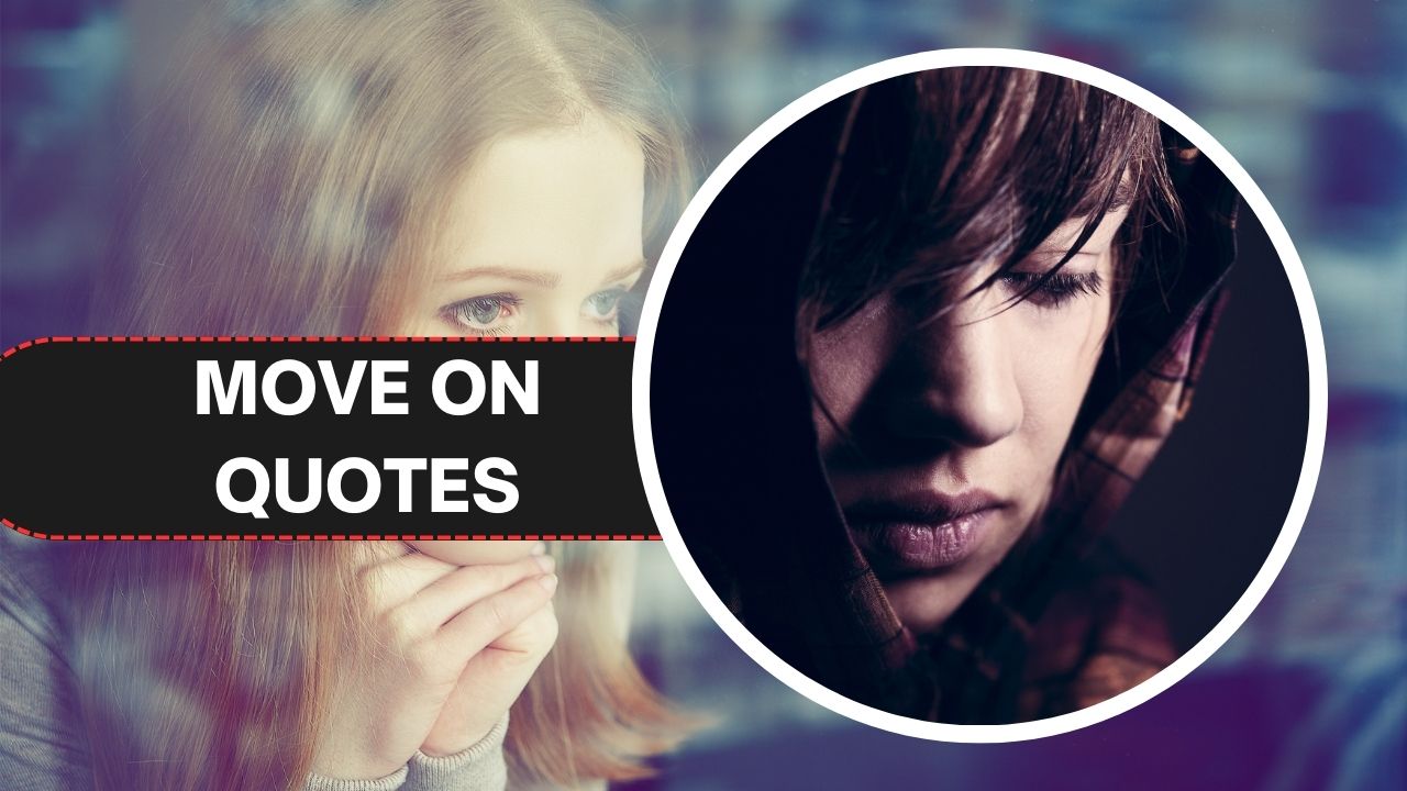 Move On Quotes