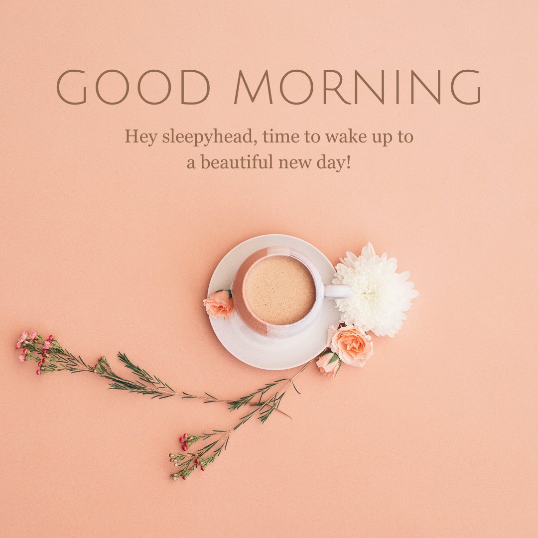 170+ Sweet Good Morning Texts For Every Mood
