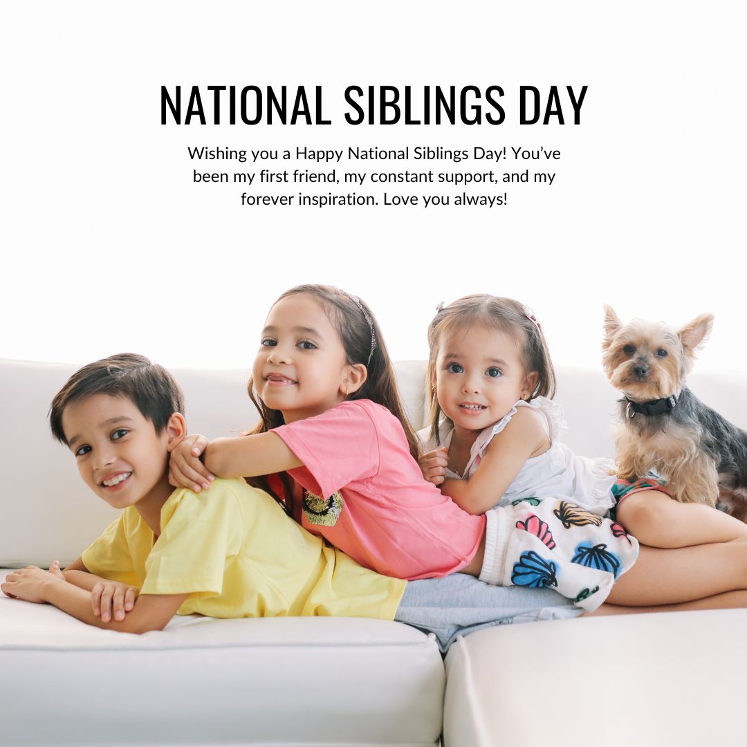 Best Wishes for Happy National Siblings Day 2025
