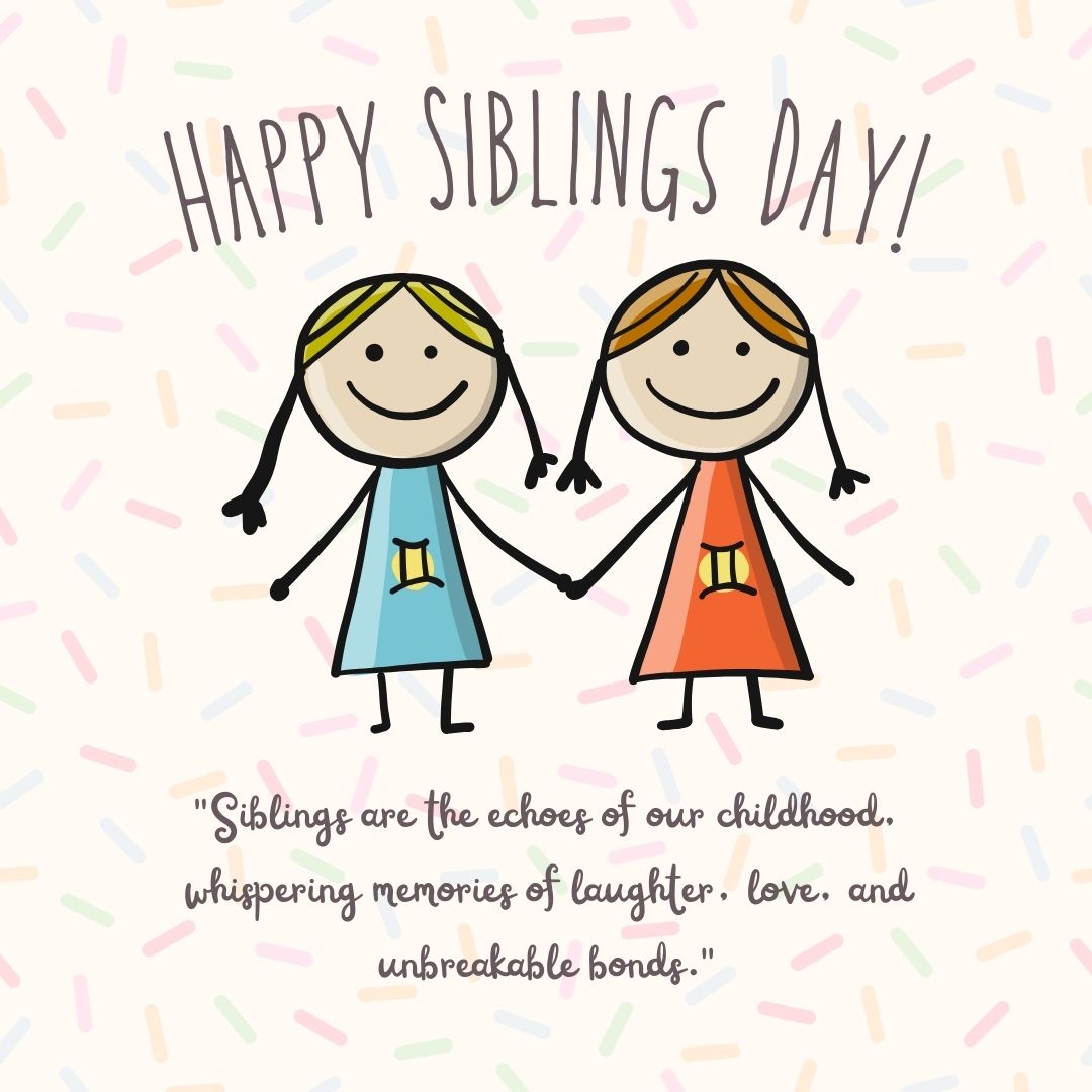 Creative Quotes for Happy National Siblings Day