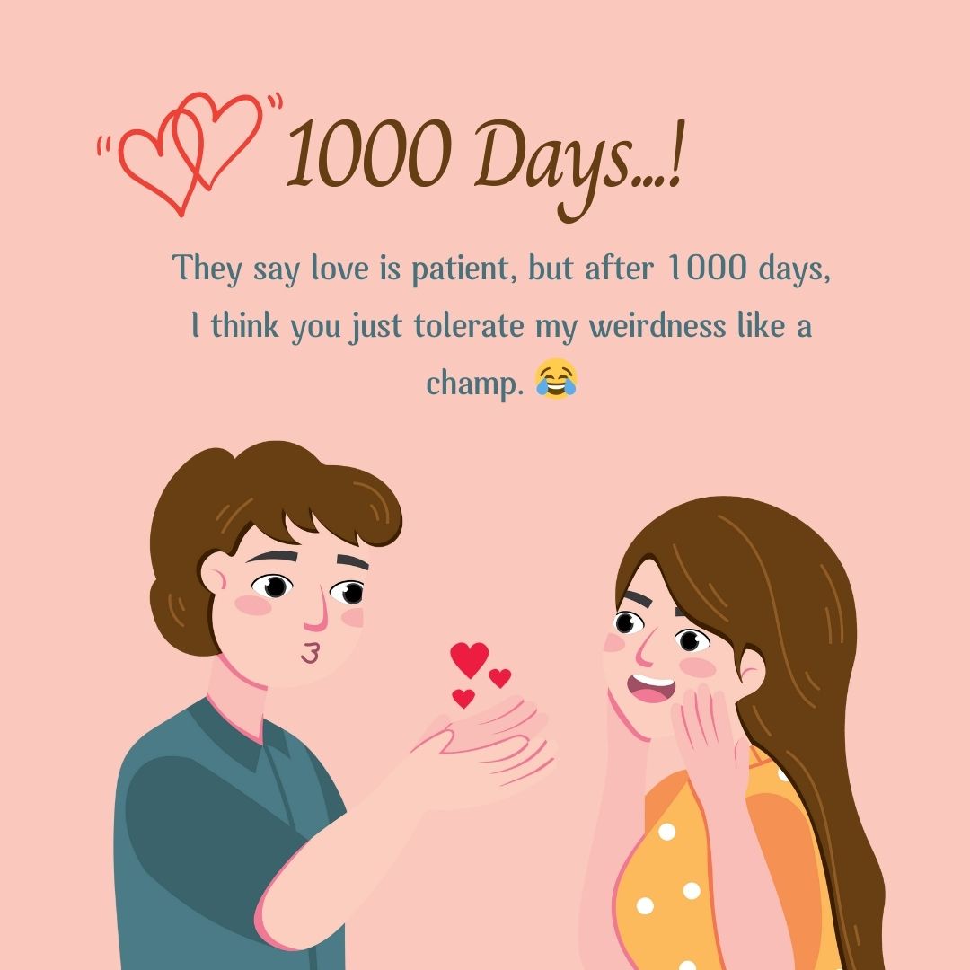 Funny 1000 Days of Togetherness Quotes