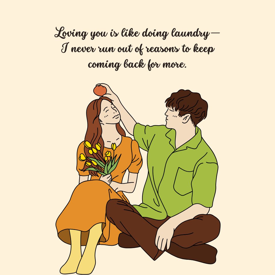 Funny Unconditional Love Messages to Brighten His Day