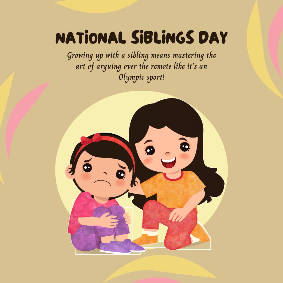 Funny and Witty National Siblings Day Quotes