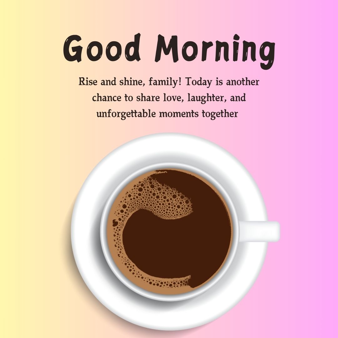 Good Morning Messages for Family