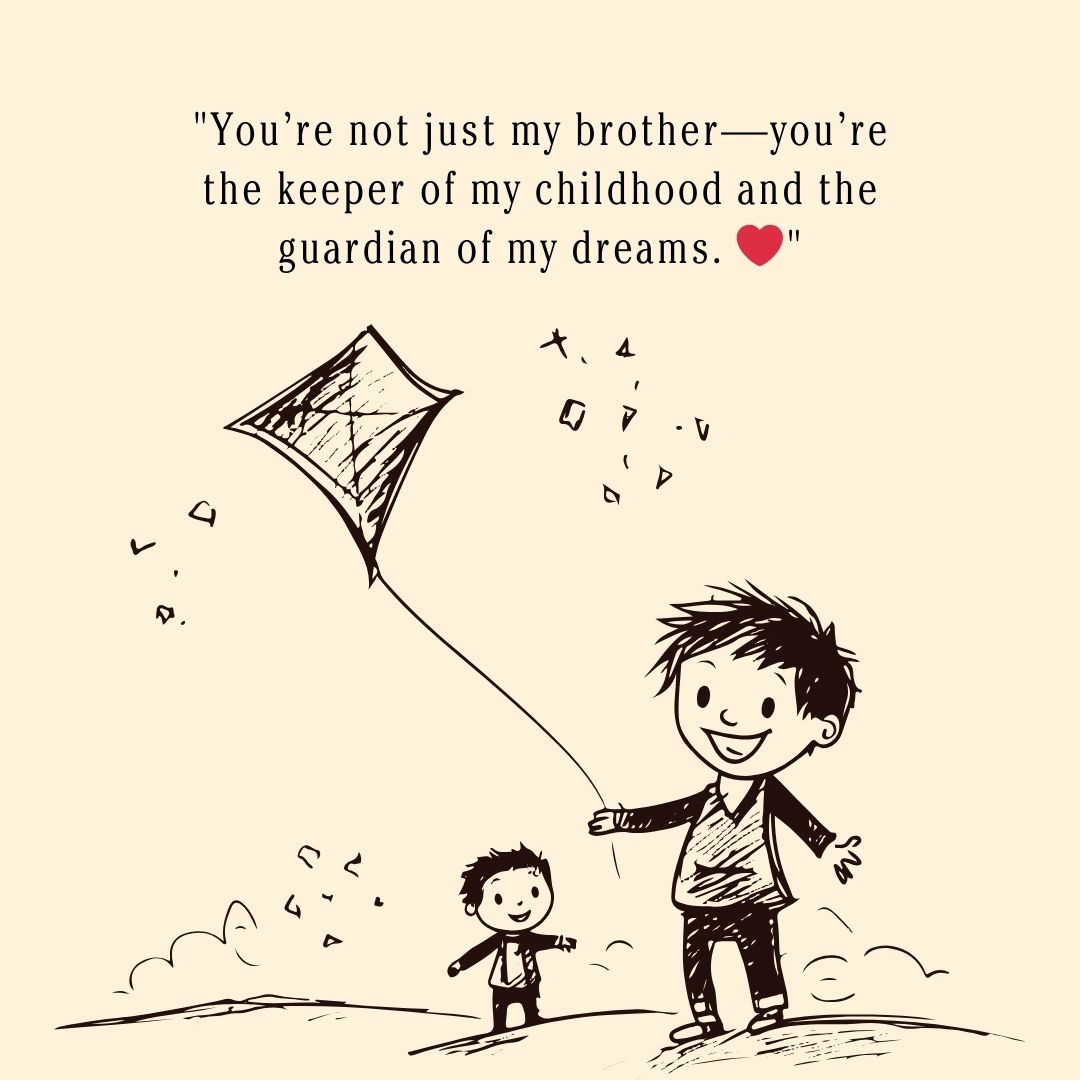 Heart-Touching Lines for Brothers to Cherish Forever