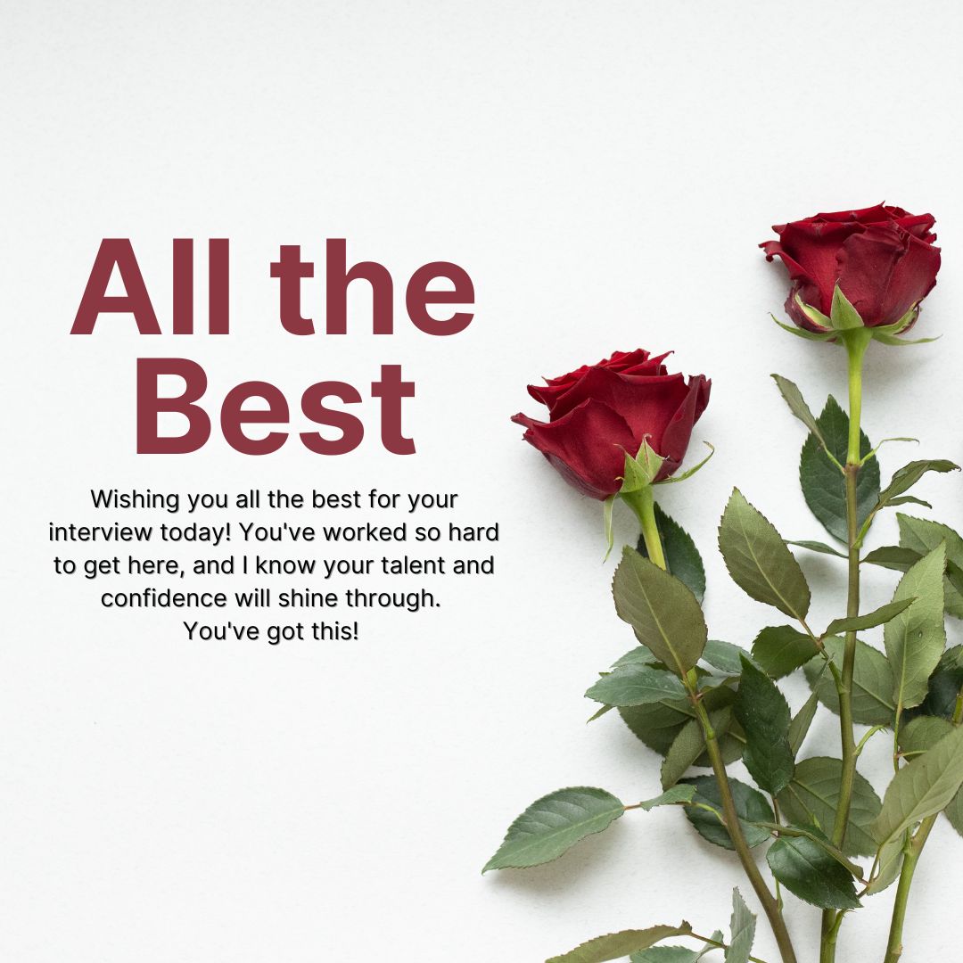Heartfelt All the Best Wishes for Interview to Encourage Success