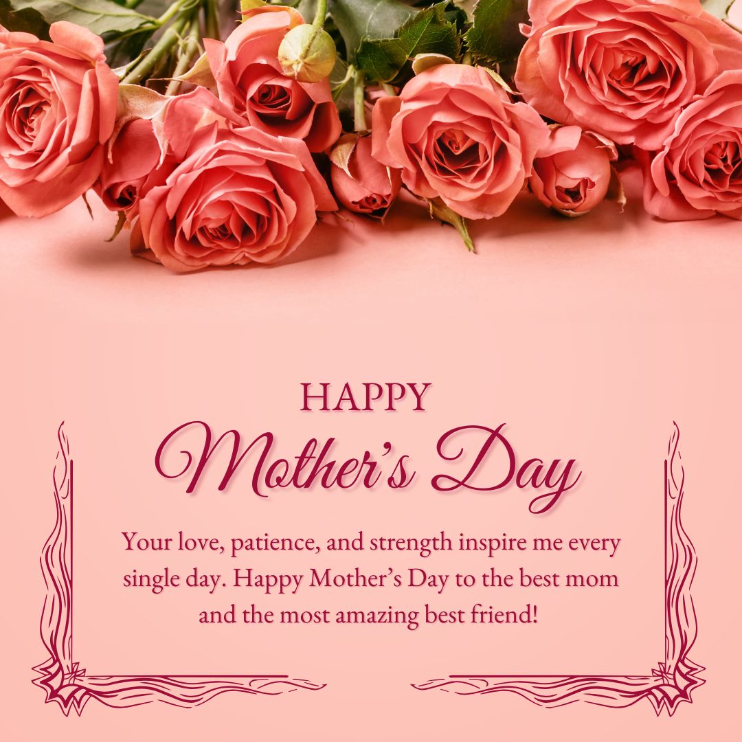 Heartfelt Happy Mothers Day Messages to Your Best Friend