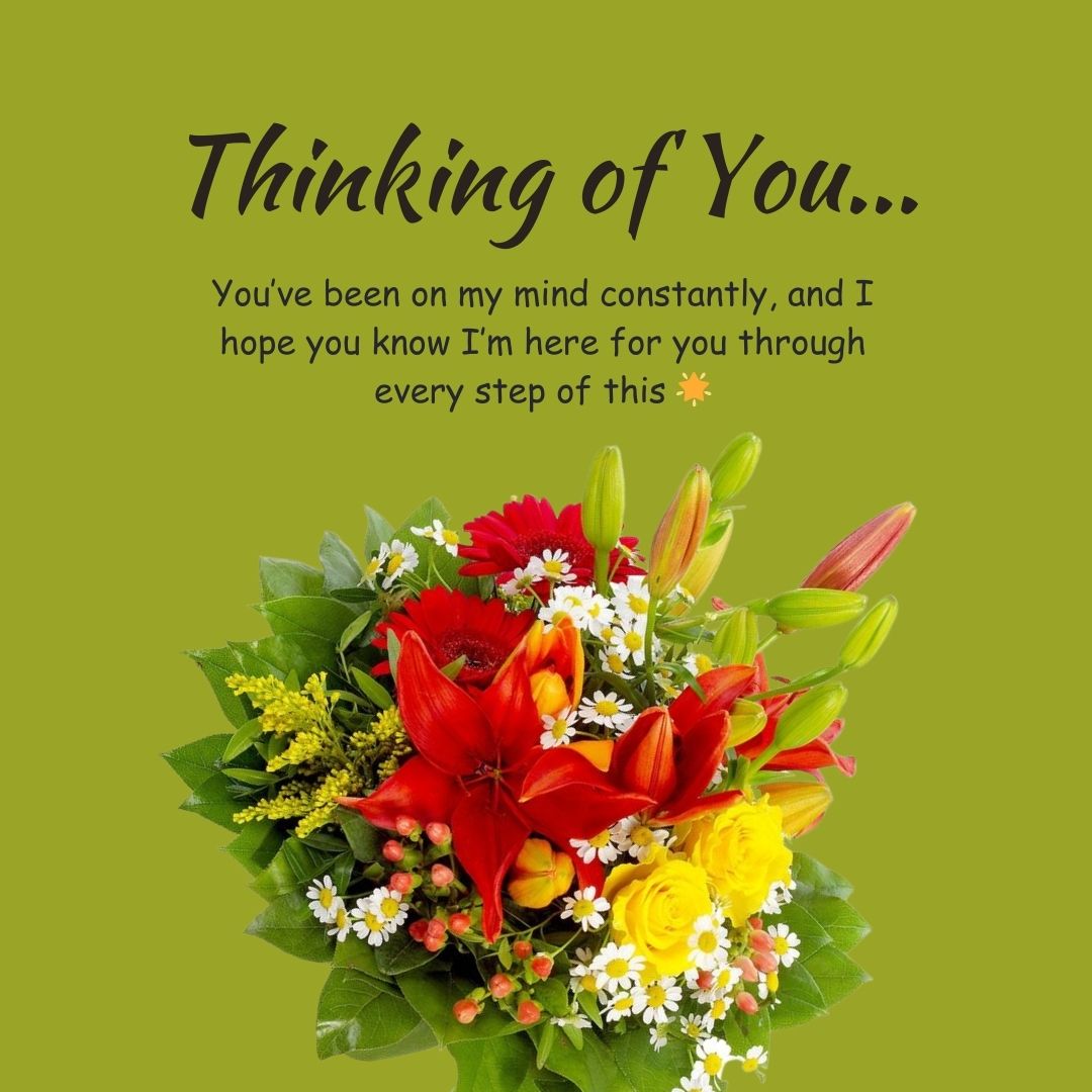 Heartfelt Thinking of You Messages for Difficult Times