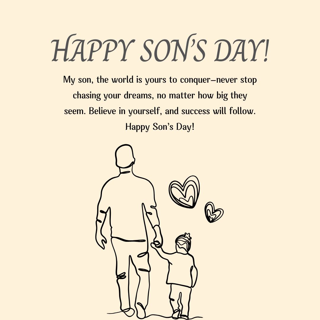 Inspirational Happy Sons Day Wishes for Your Son’s Future