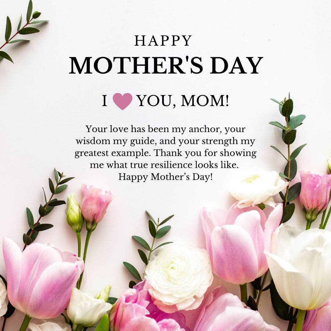 Inspirational Mother's Day Messages to Honor Her Strength
