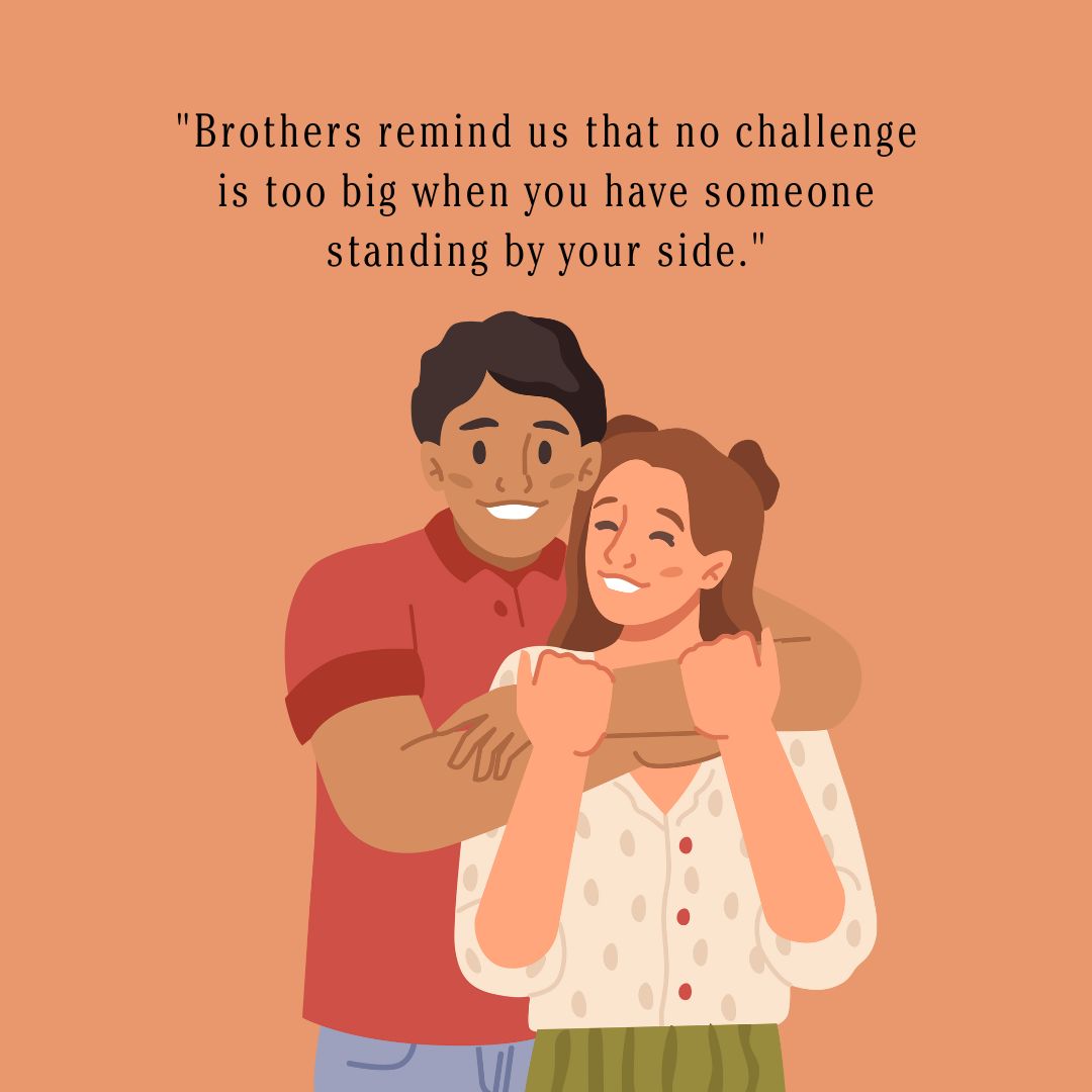 Inspirational Quotes About Brothers That Speak Volumes