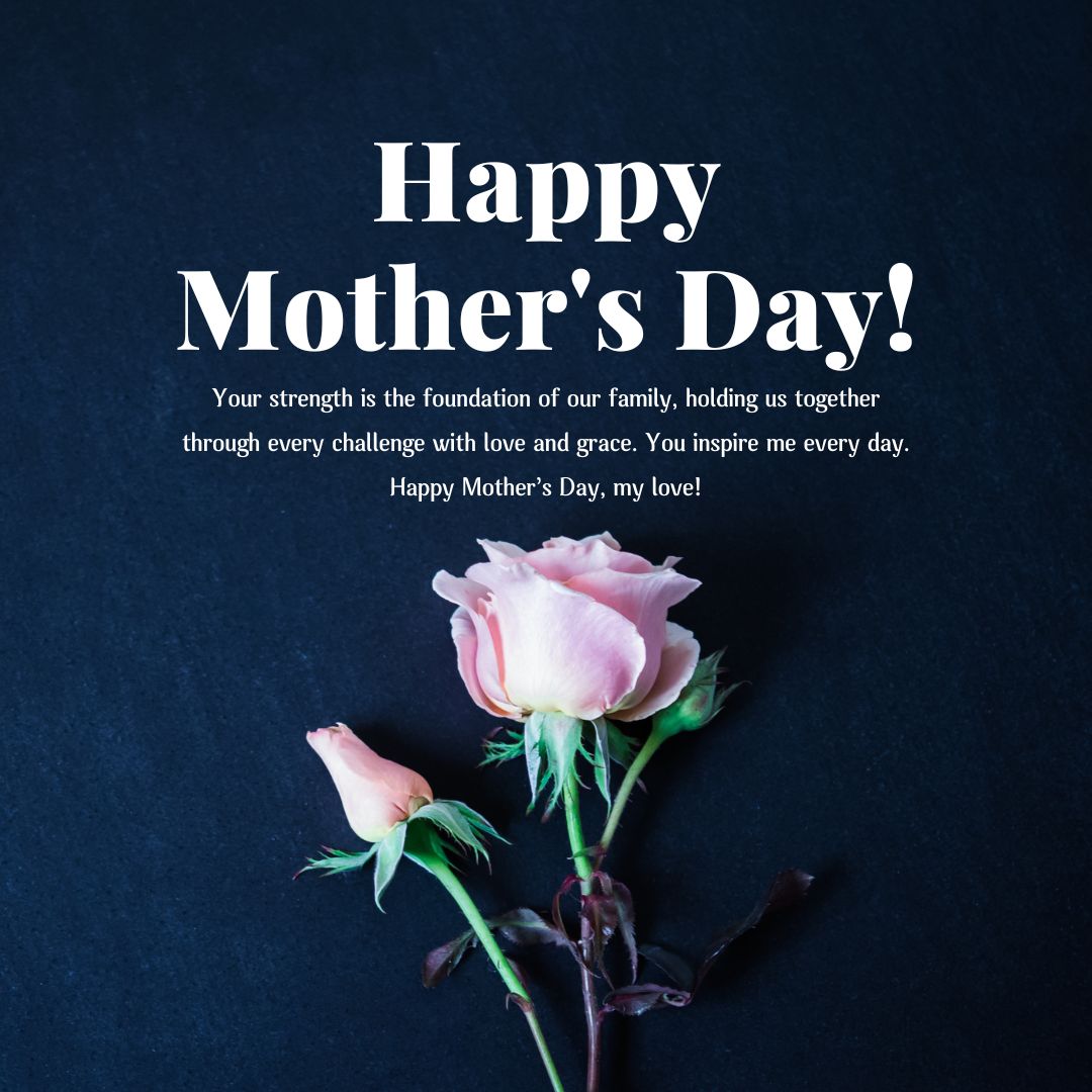 Loving Mothers Day Wishes to Celebrate Your Wife's Strength