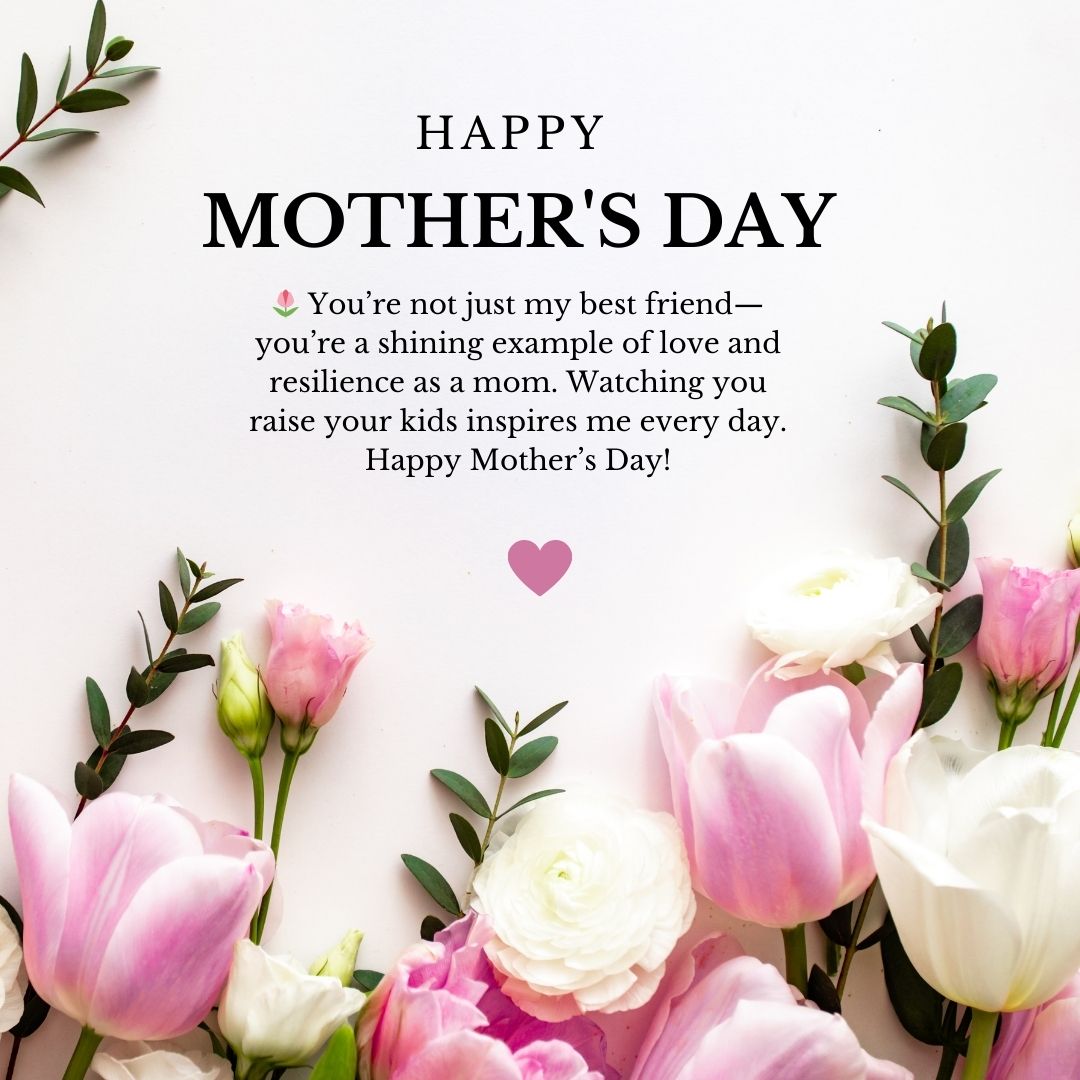 Meaningful Happy Mothers Day Messages for a Best Friend and Mom