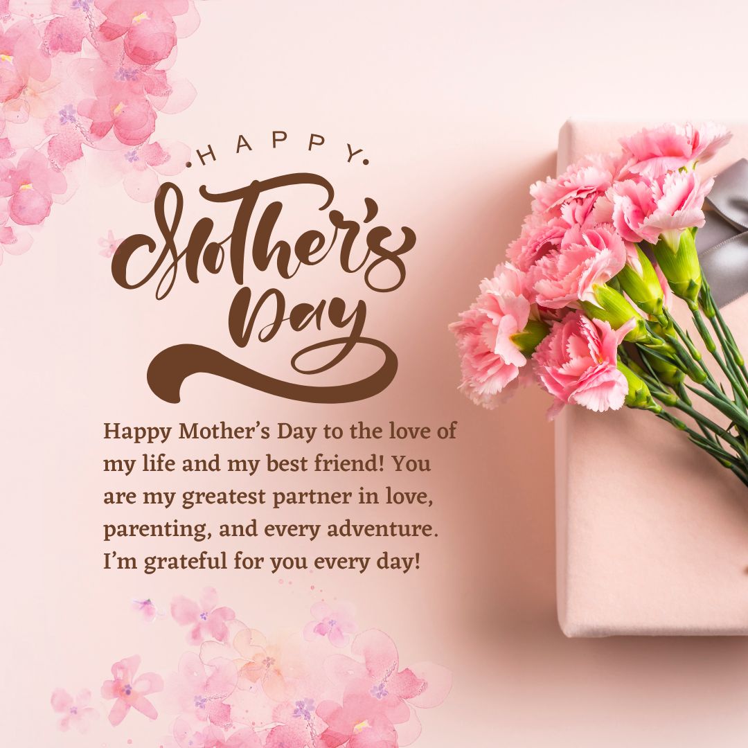 Mothers Day Greetings for Wife Who Is Your Best Friend