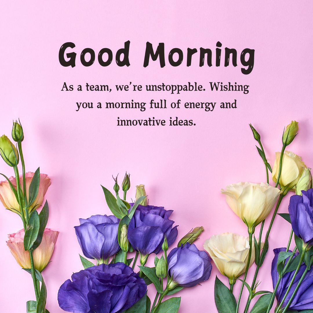 Professional Good Morning Wishes for Teams