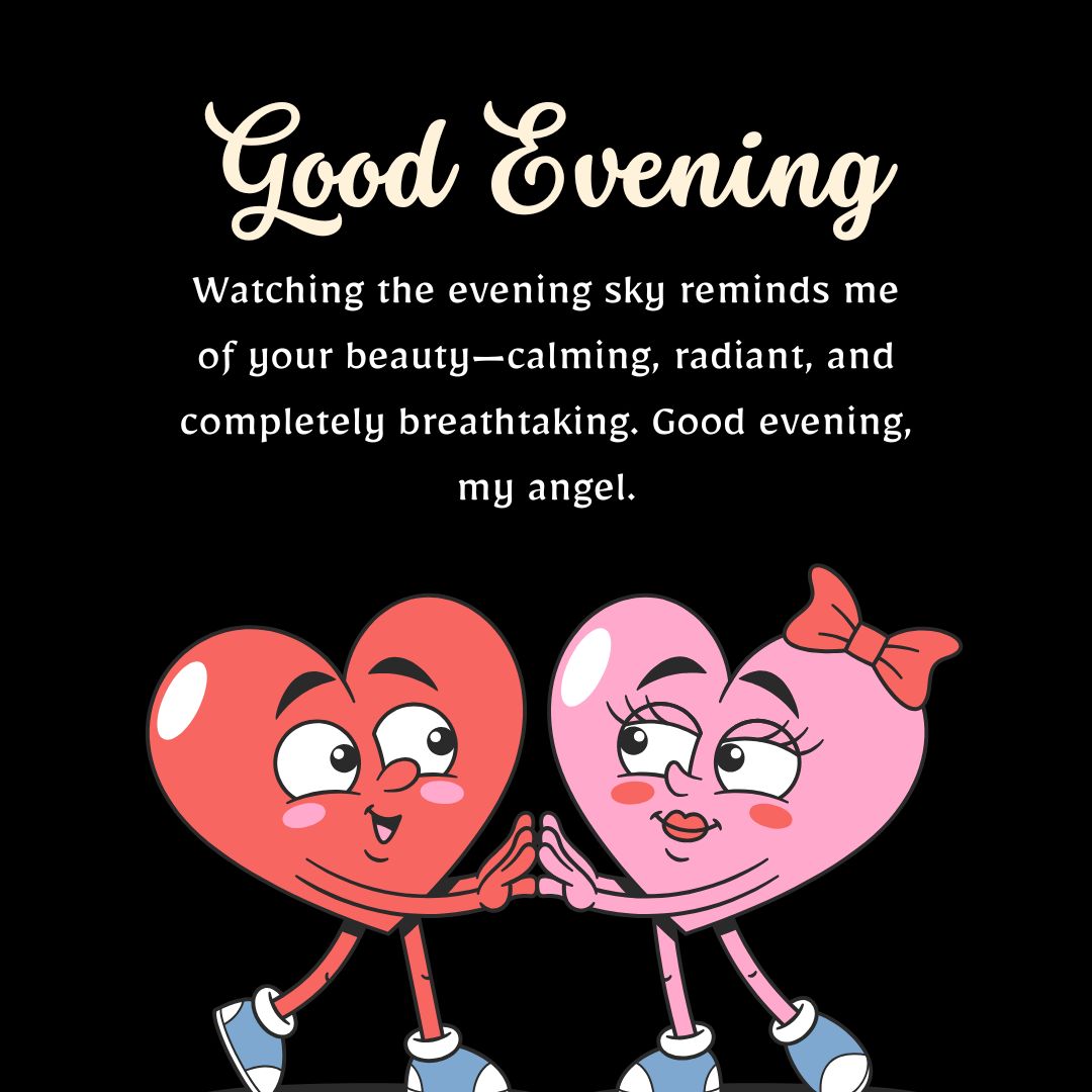 Romantic Good Evening Love Messages for Her Blissful Evening
