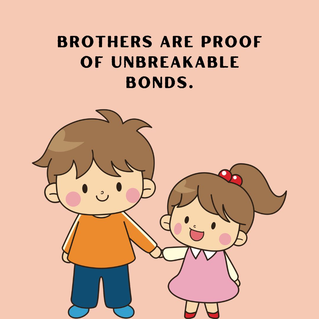 Short and Deep Brother Quotes to Express Your Love