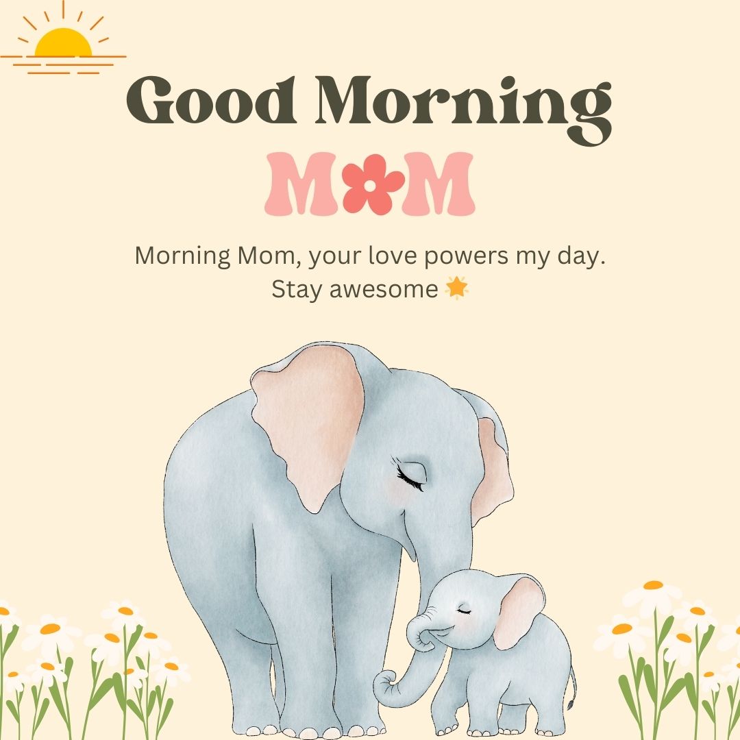 Short and Simple Good Morning Messages for Mom
