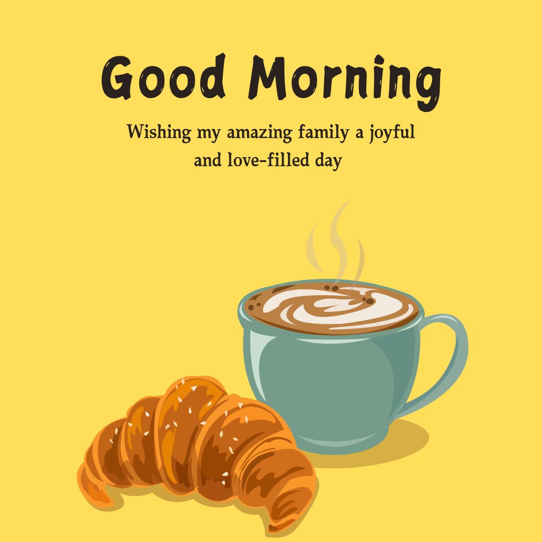 Sweet Good Morning Messages for Family Love