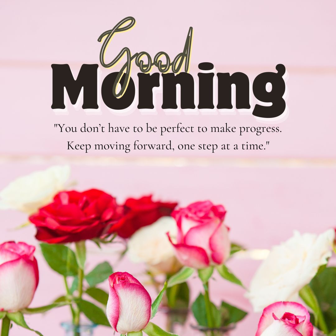 Good Morning Rose Images with Inspirational Quotes