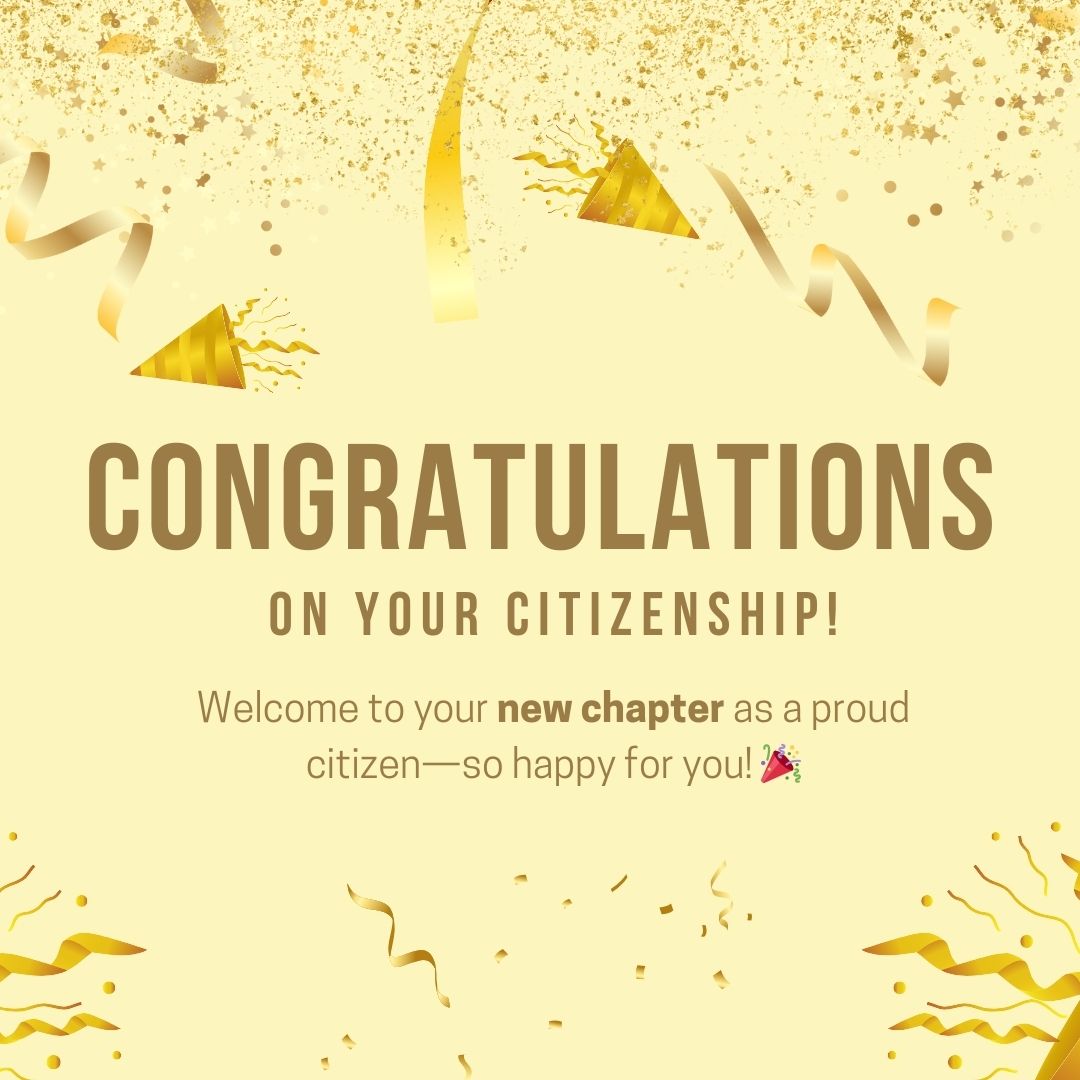 Short and Sweet Citizenship Congratulations Messages